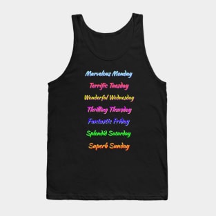 Colorful Days of the Week. Multicolor Fun, Positive, Uplifting Messages. Black Background. Tank Top